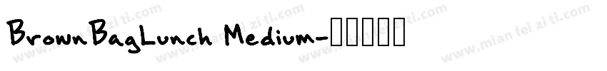 BrownBagLunch Medium字体转换